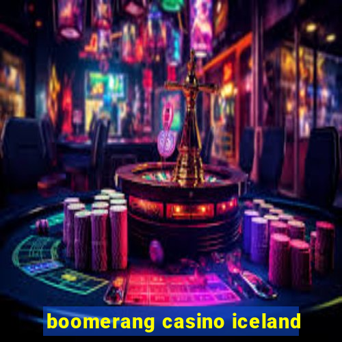 boomerang casino iceland